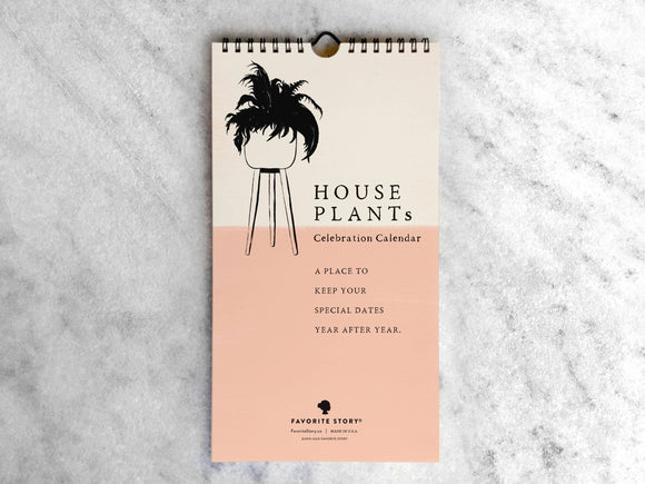 Favorite Story - House Plants Celebration Calendar | Perpetual Calendar